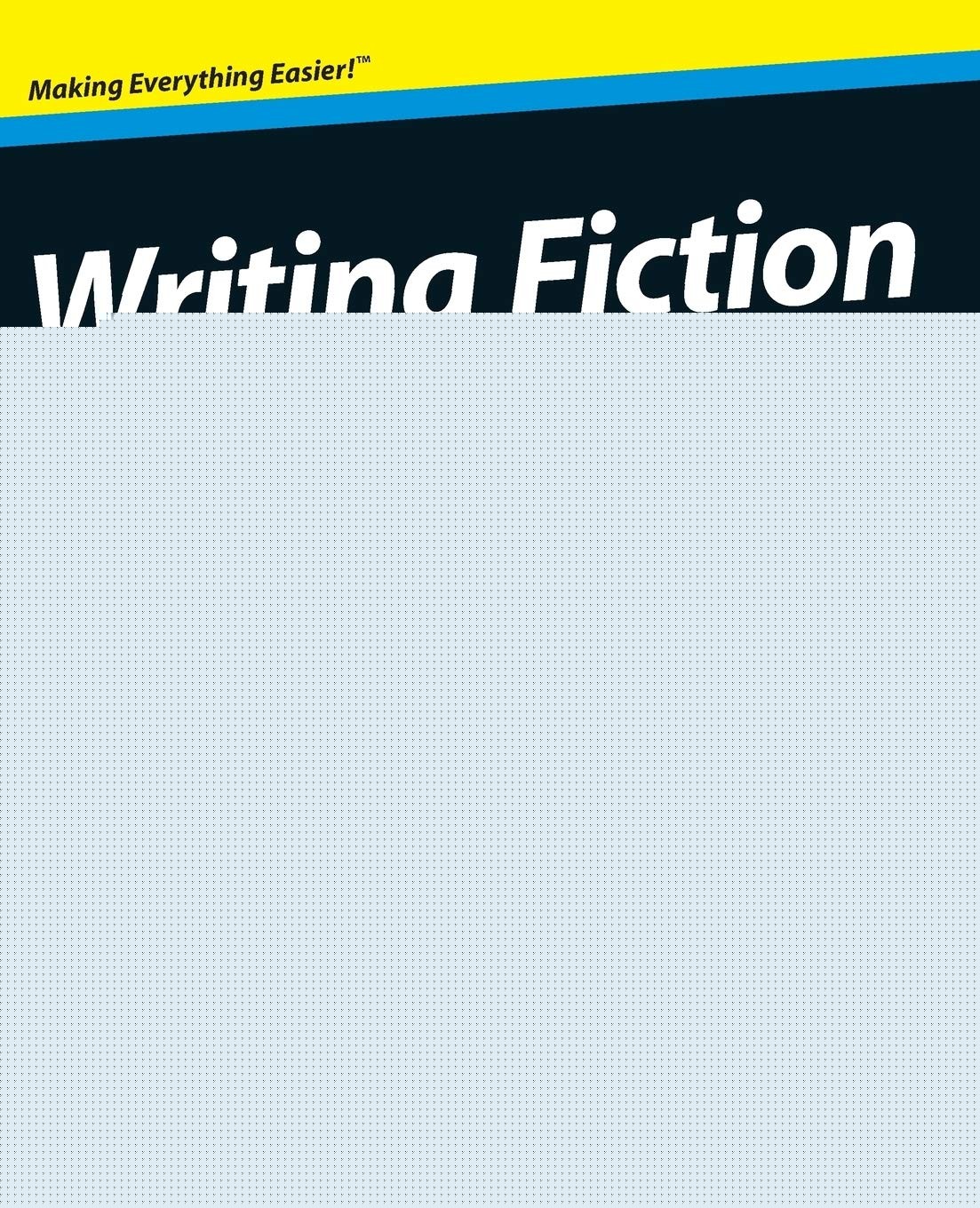 Writing Fiction For Dummies (Books For Dummies)