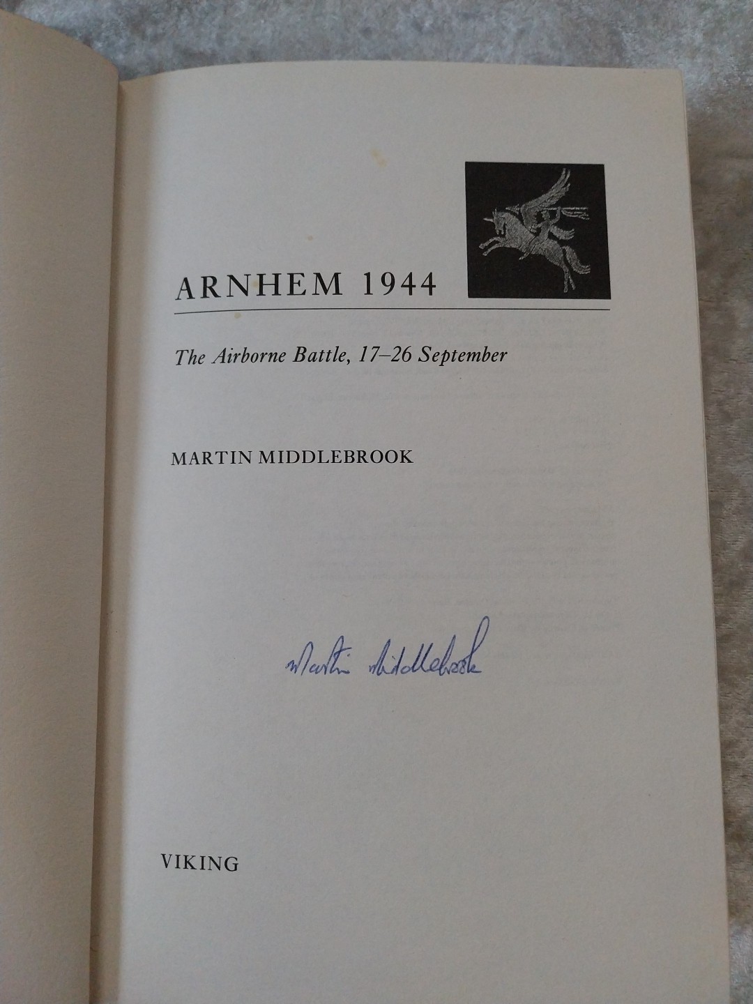 ARNHEM 1994 : The Airborne Battle by Martin Middlebrook – 1st Edition HC/DJ WWII