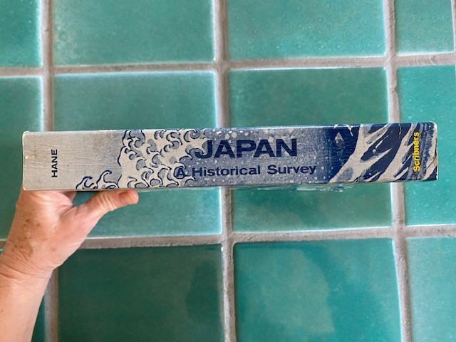 JAPAN A Historical Survey by Mikiso Hane 1972 Scribner’s PB
