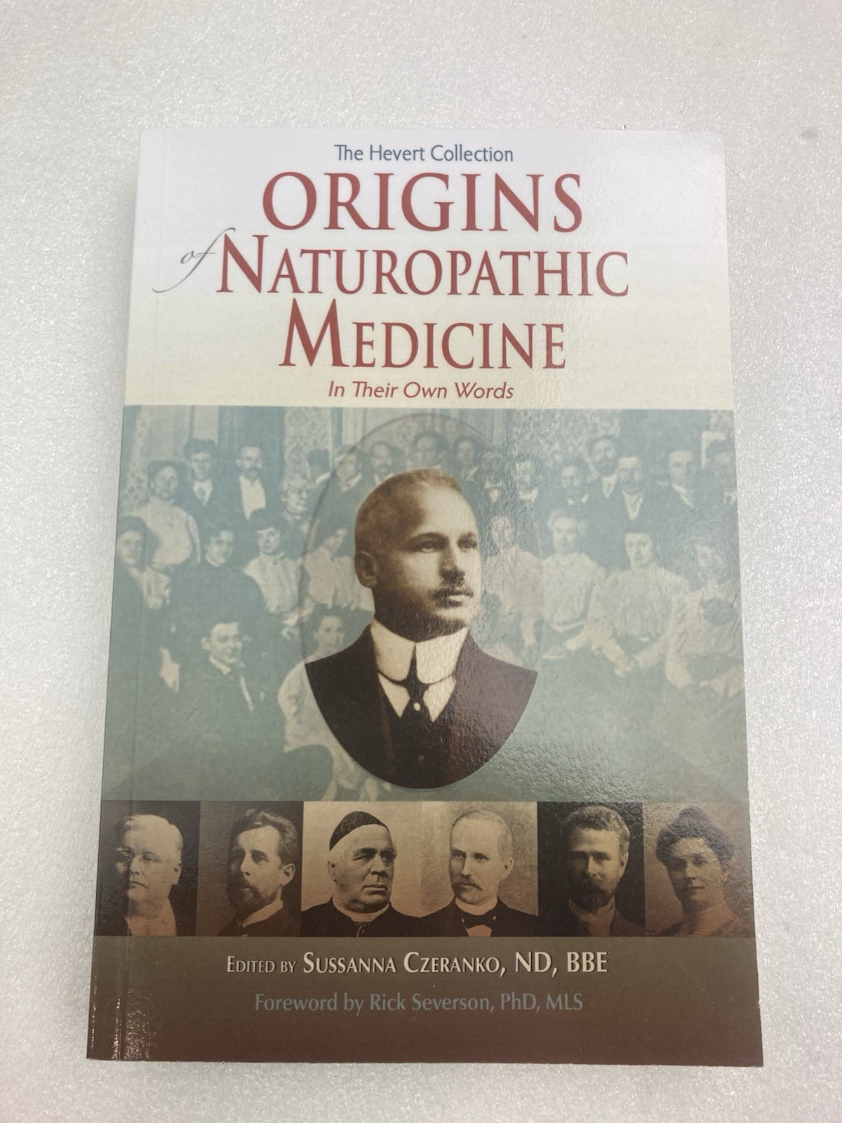Origins of Naturopathic Medicine by Sussanna Czeranko 2013, Trade Paperback