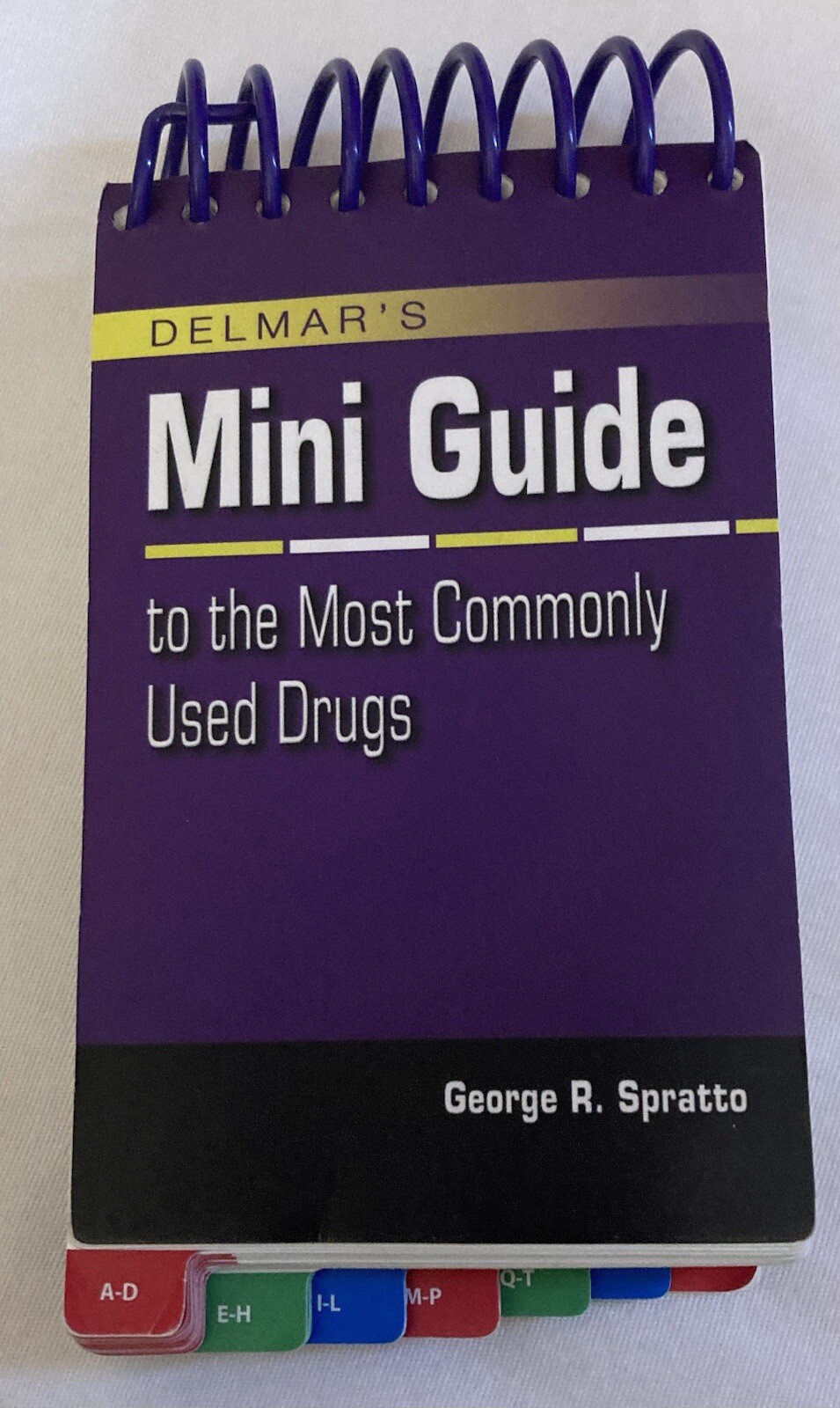 Mini Guide To The Most Commonly Used Drugs Spiral-bound Spratto George R. BB