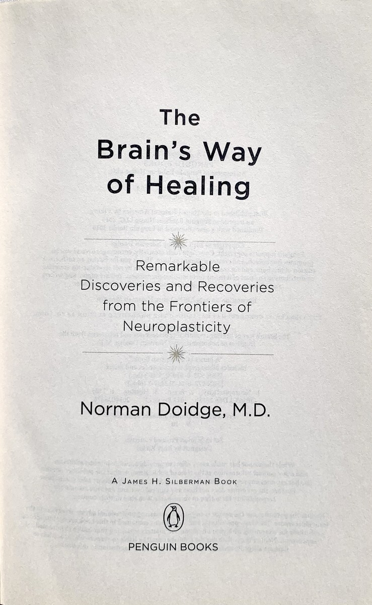 The Brain’s Way of Healing, Norman Doidge, PB Very Good 9780143128373