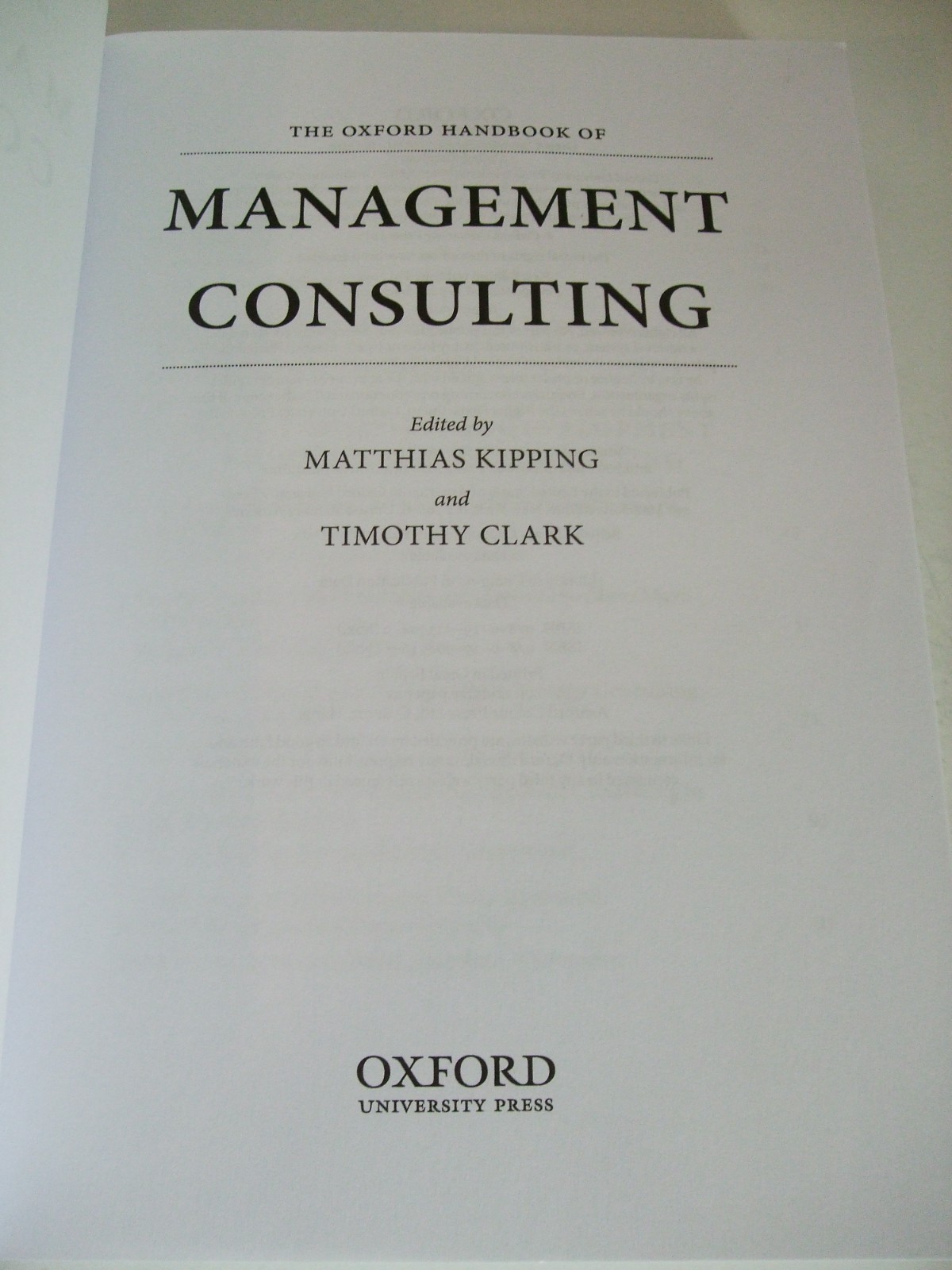 The Oxford Handbook of Management Consulting. 2013