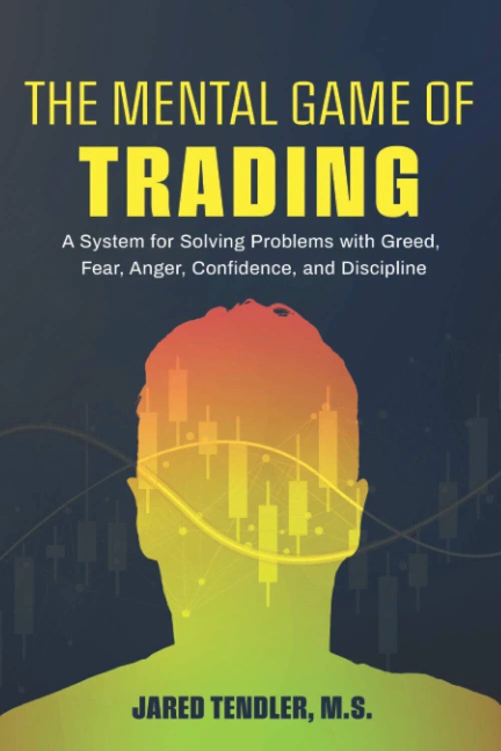 The Mental Game Of Trading A System For Solving Paperback
