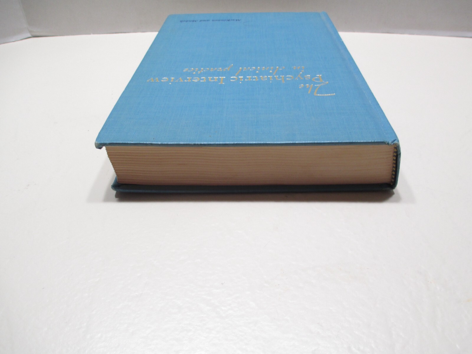 The Psychiatric Interview In Clinical Practice – MacKinnon and Michels – 1971 HC