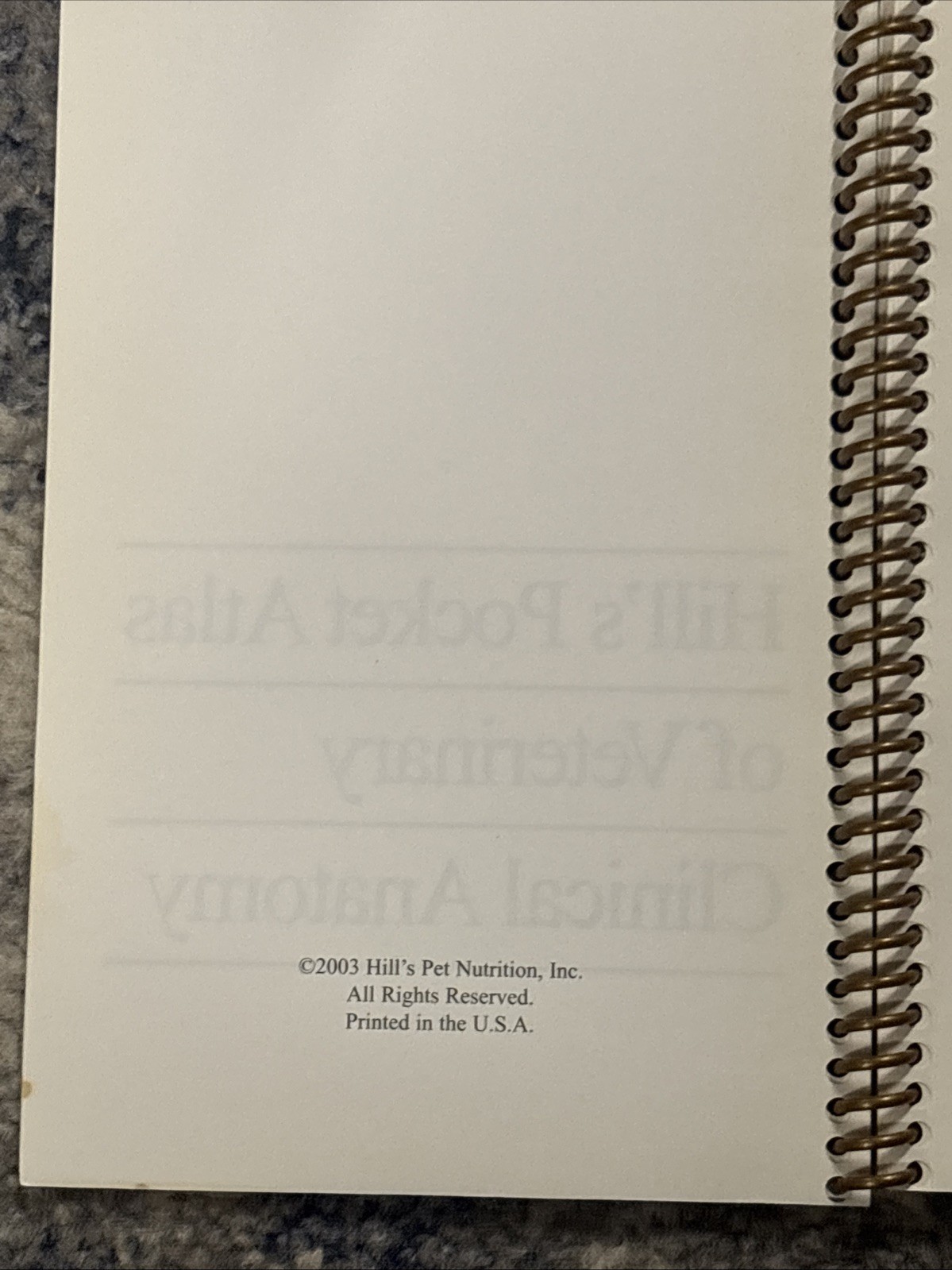 Hill’s Atlas Of Veterinary Clinical Anatomy (2003 Spiral Bound) Illustrated Nice