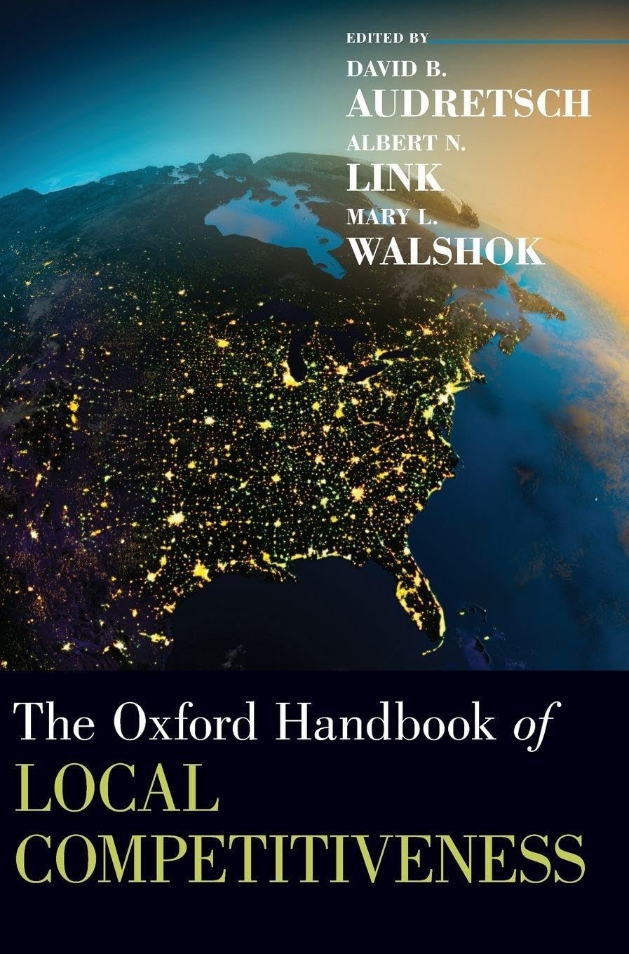 The Oxford Handbook of Local Competitiveness (Oxford Handbooks)