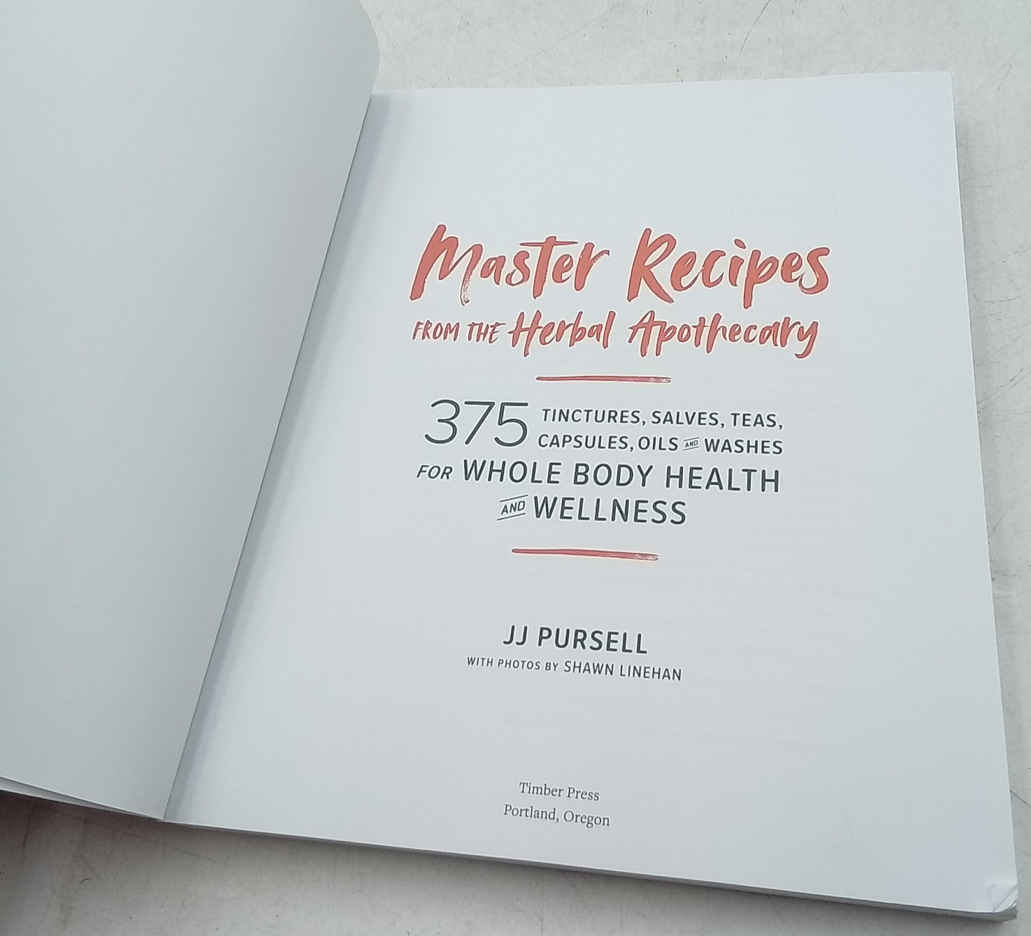Master Recipes from the Herbal Apothecary 375 Tinctures Salves Teas Capsules