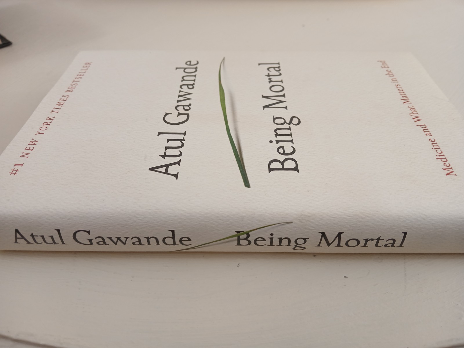 Being Mortal: Medicine and What Matters in the End … by Gawande, Atul Hardback