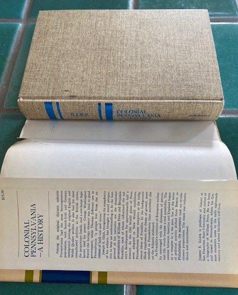 Colonial Pennsylvania: A History by Joseph E. Illick Scribner’s 1st HC DJ