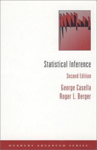 Statistical Inference by George Casella and Roger L. Berger (2001, Hardcover)