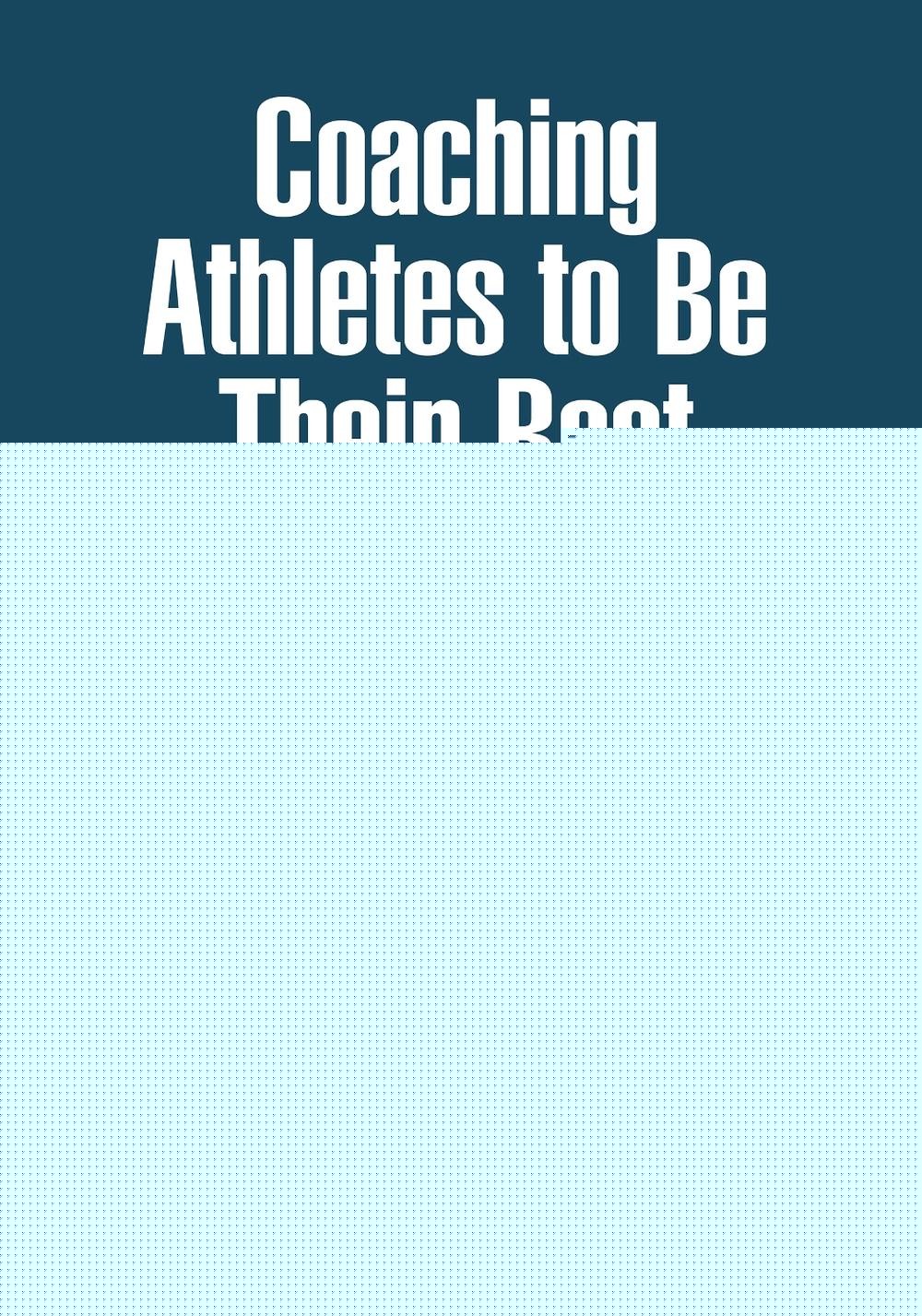 Coaching Athletes to Be Their Best: Motivational Interviewing in Sports by Steph