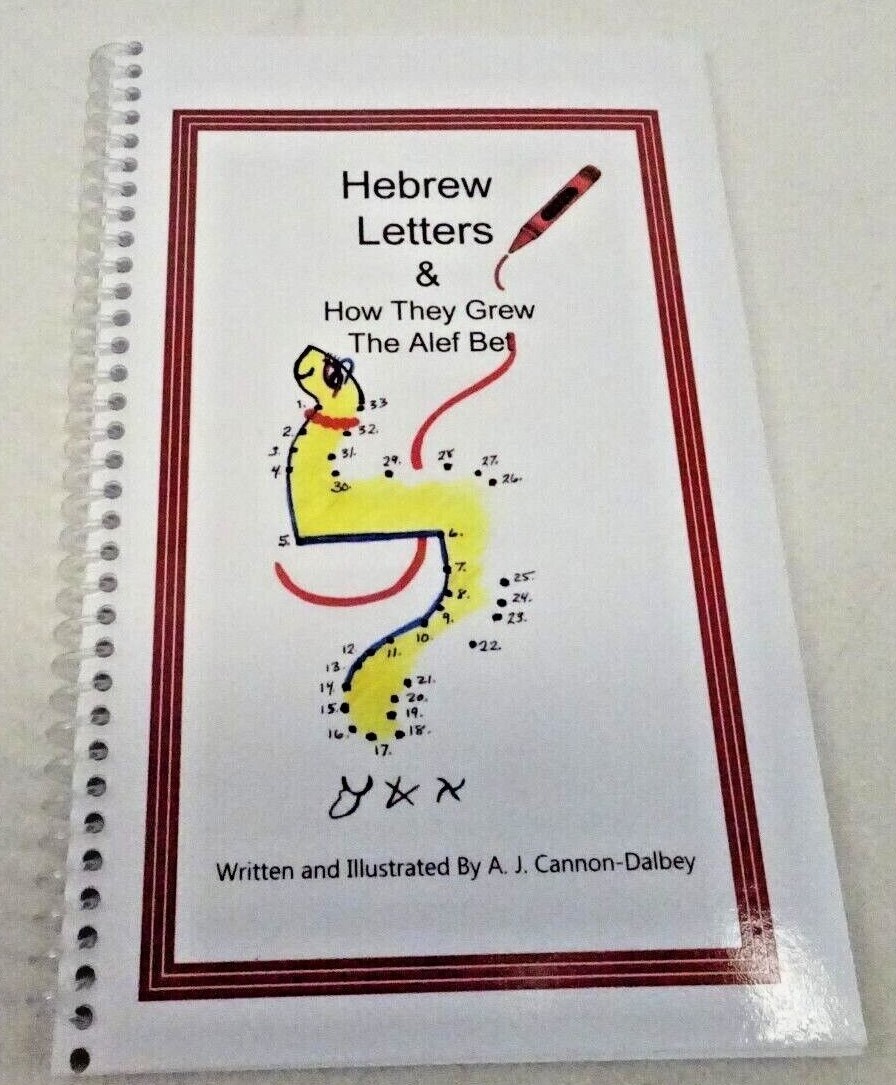 Hebrew Letters & How They Grew The Alef Bet PB Book A J Cannon-Dalbey Children