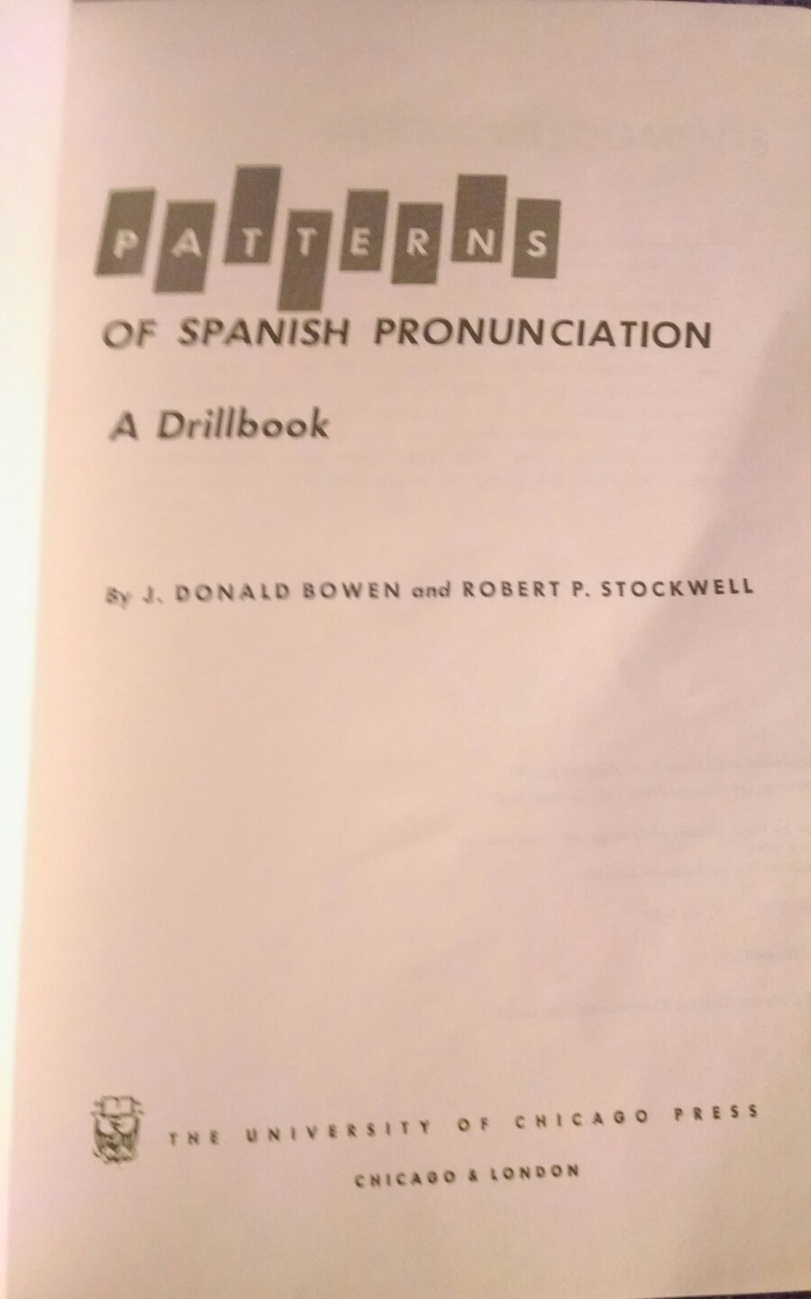 Patterns of Spanish Pronunciation A Drillbook Bowen and Stockwell 1960