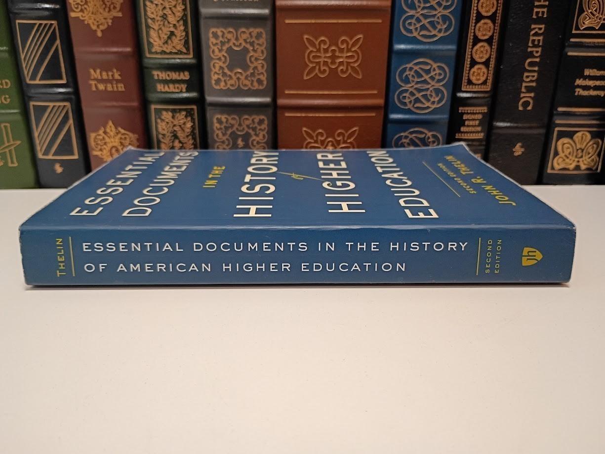 Essential Documents History American Higher Ed John R. Thelin Updated Edition VG