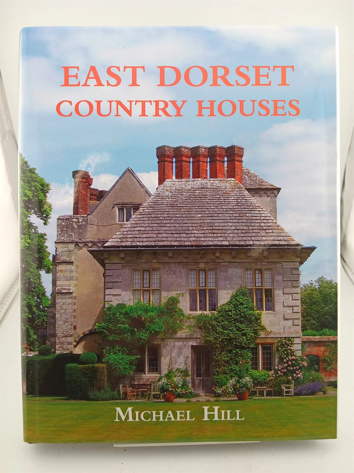 East Dorset Country Houses by Michael Hill