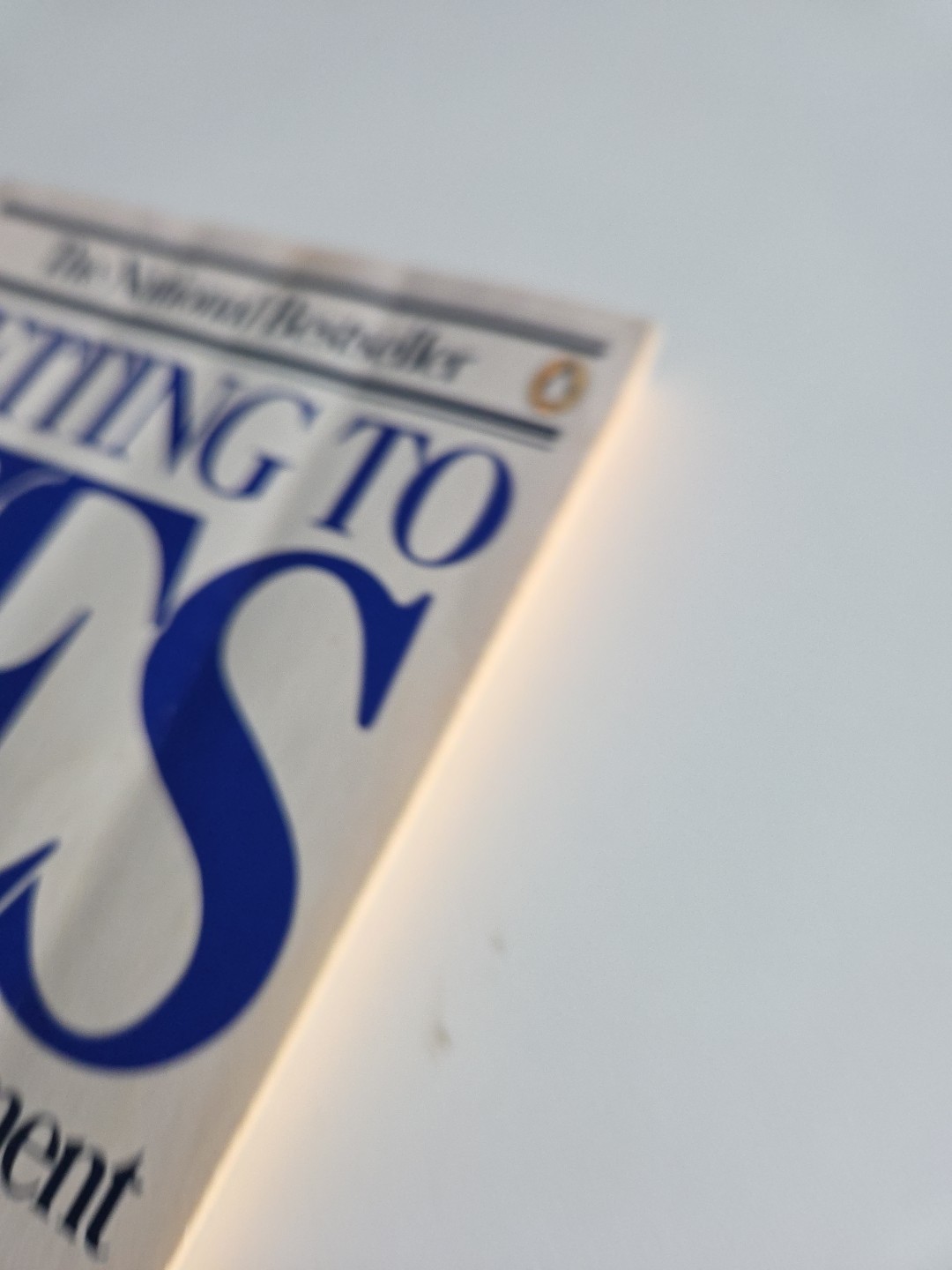Getting to Yes : Negotiating Agreement Without Giving In by Roger Fisher and…