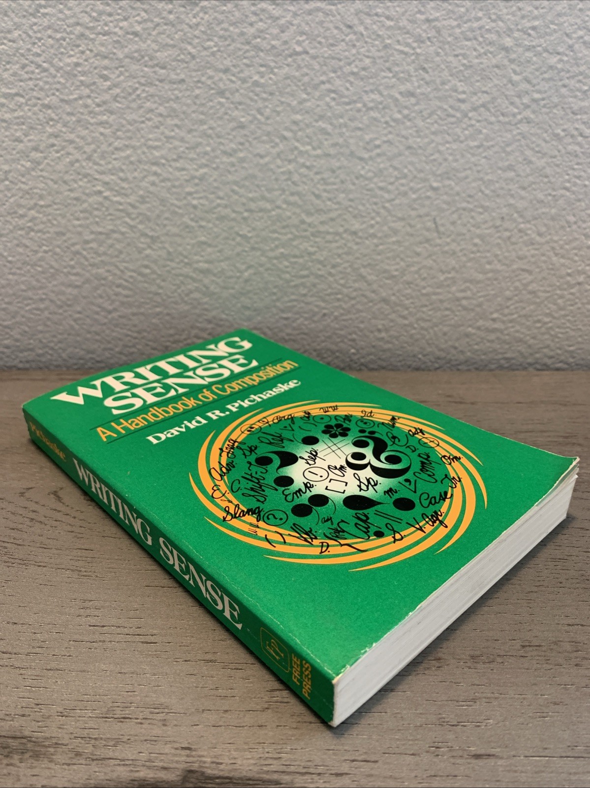 Writing Sense : A Handbook of Composition by David R. Pichaske (1975, Trade…