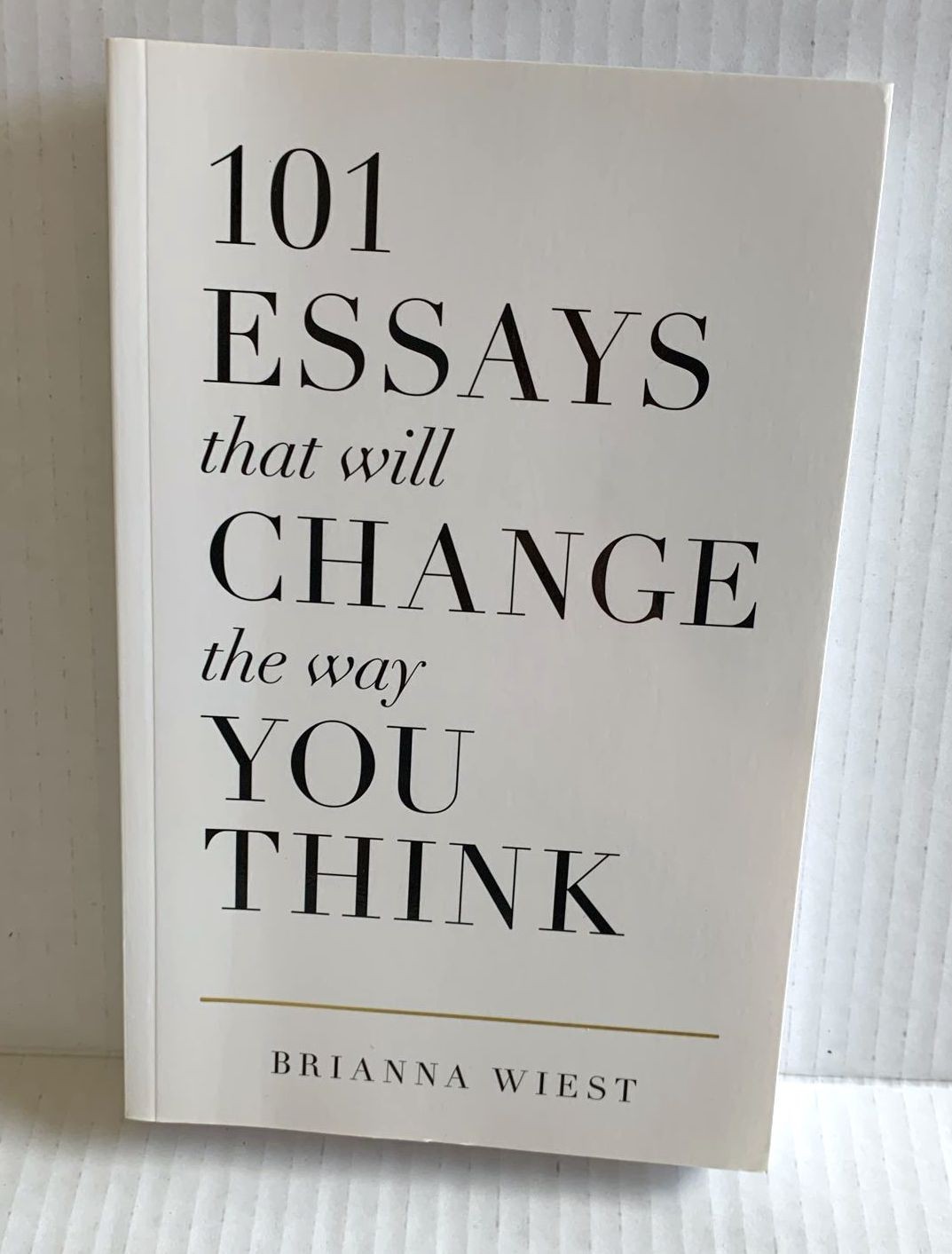 Brianna Wiest – 101 Essays That Will Change the Way You Think (2016, Paperback)