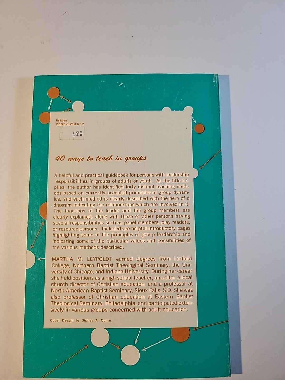 FORTY WAYS TO TEACH IN GROUPS By Martha M. Leypoldt