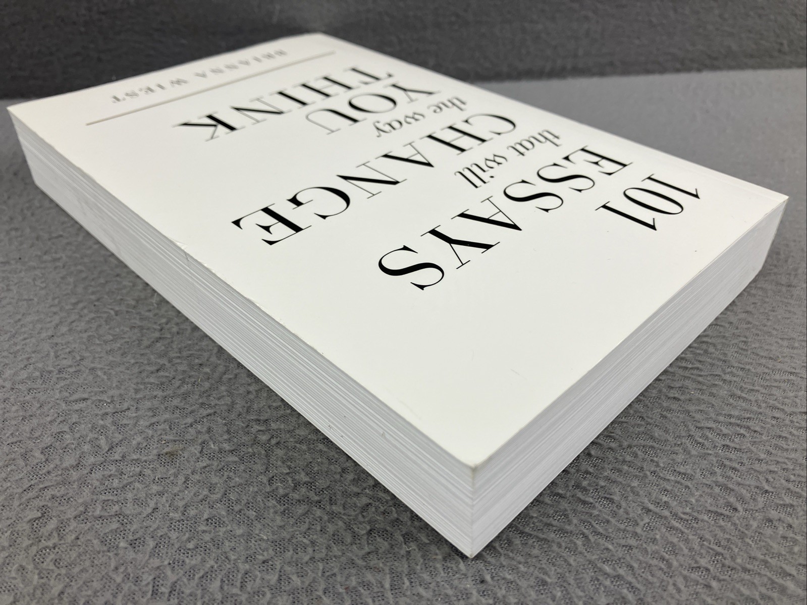 101 Essays That Will Change The Way You Think paperback Brain Wiest