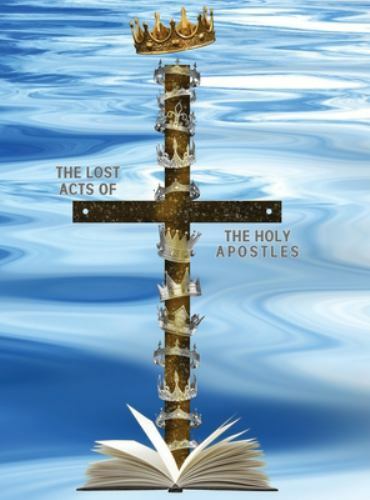 The Lost Acts Of The Holy Apostles Large type / large print ed, Brand New, Fr…