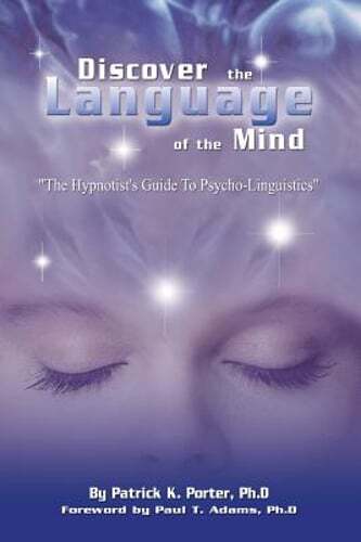 Discover the Language of the Mind by Patrick Kelly Porter: Used