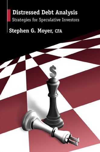 Distressed Debt Analysis: Strategie…, Stephen Moyer (