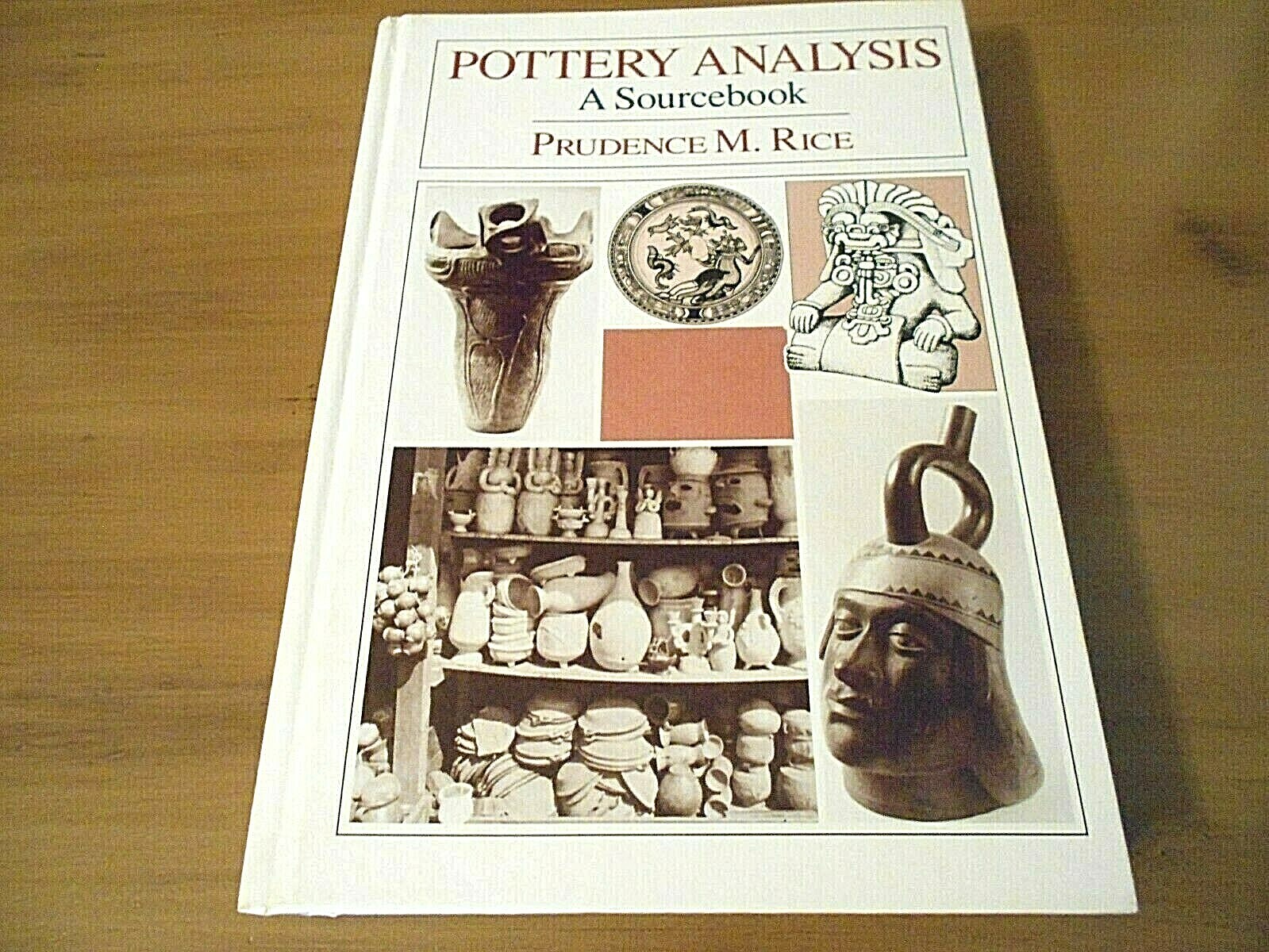 1987 Hardback Book – Pottery Analysis A Sourcebook by Prudence M. Rice