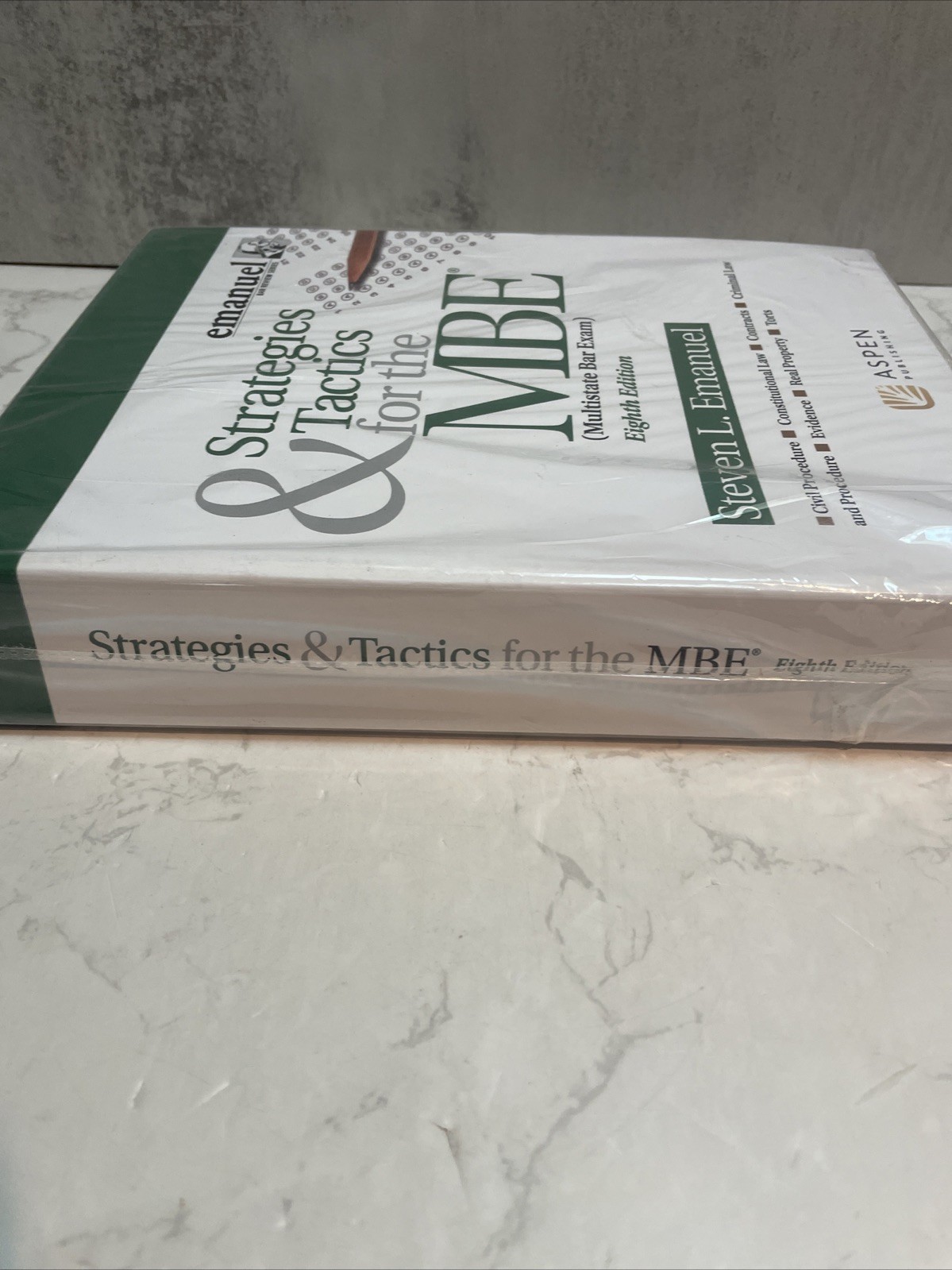 New Strategies & Tactics For The MBE, Eighth Edition, Steven L. Emanuel