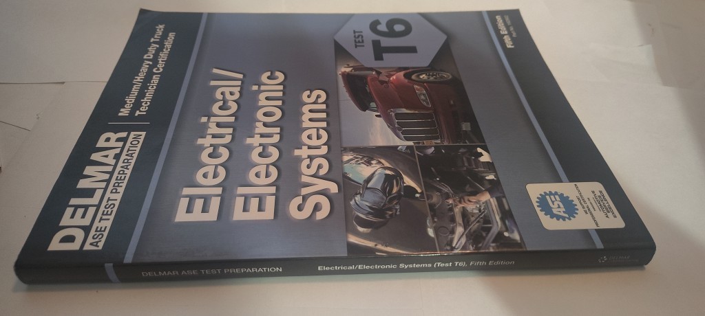 ASE Test Preparation T6 electrical/electronic systems book Cengage/Delmar