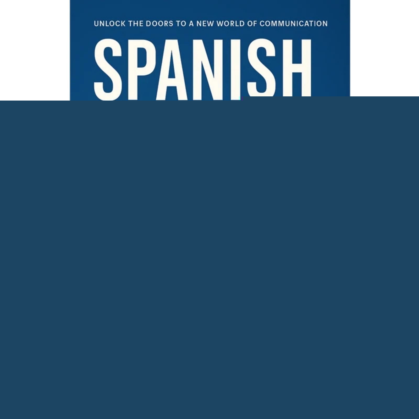 Spanish in 60 Days, Learn Common Slang, Phrases & Conversation Starters…