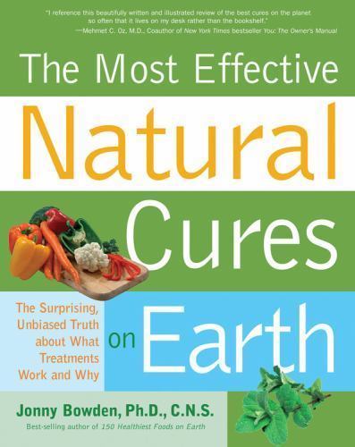 Most Effective Natural Cures on Earth: The – 1592332919, paperback, Jonny Bowden