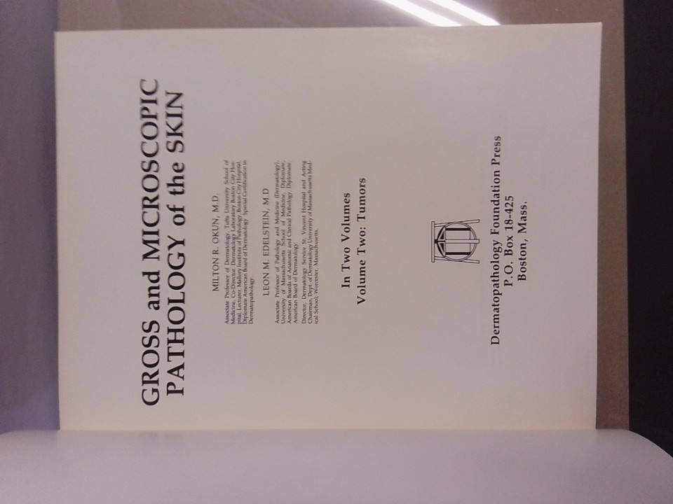Gross and Microscopic Pathology Skin,Vol.1,2, Milton Okun, Edelstein/1st Edition