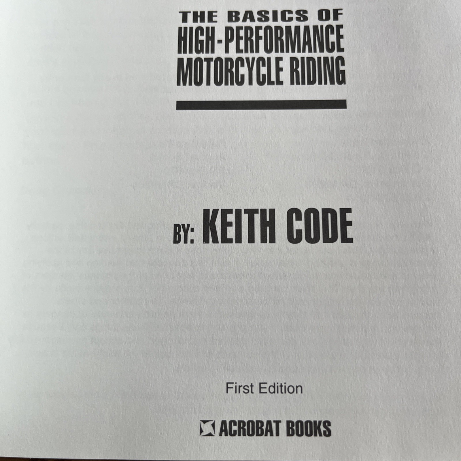 1st Edition A TWIST OF THE WRIST By Keith Code Volumes I & II