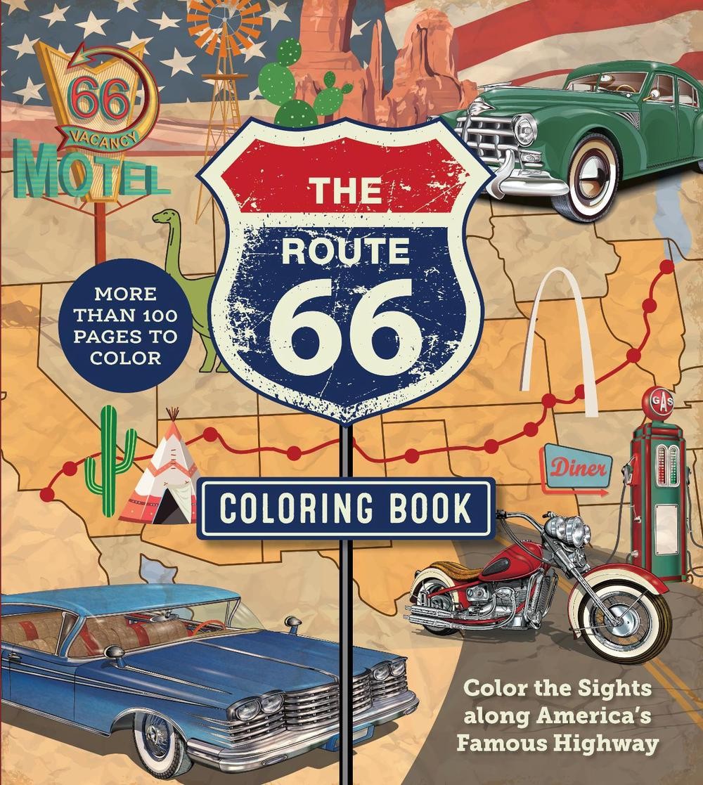 The Route 66 Coloring Book: Color the Sights along America’s Famous Highway – Mo