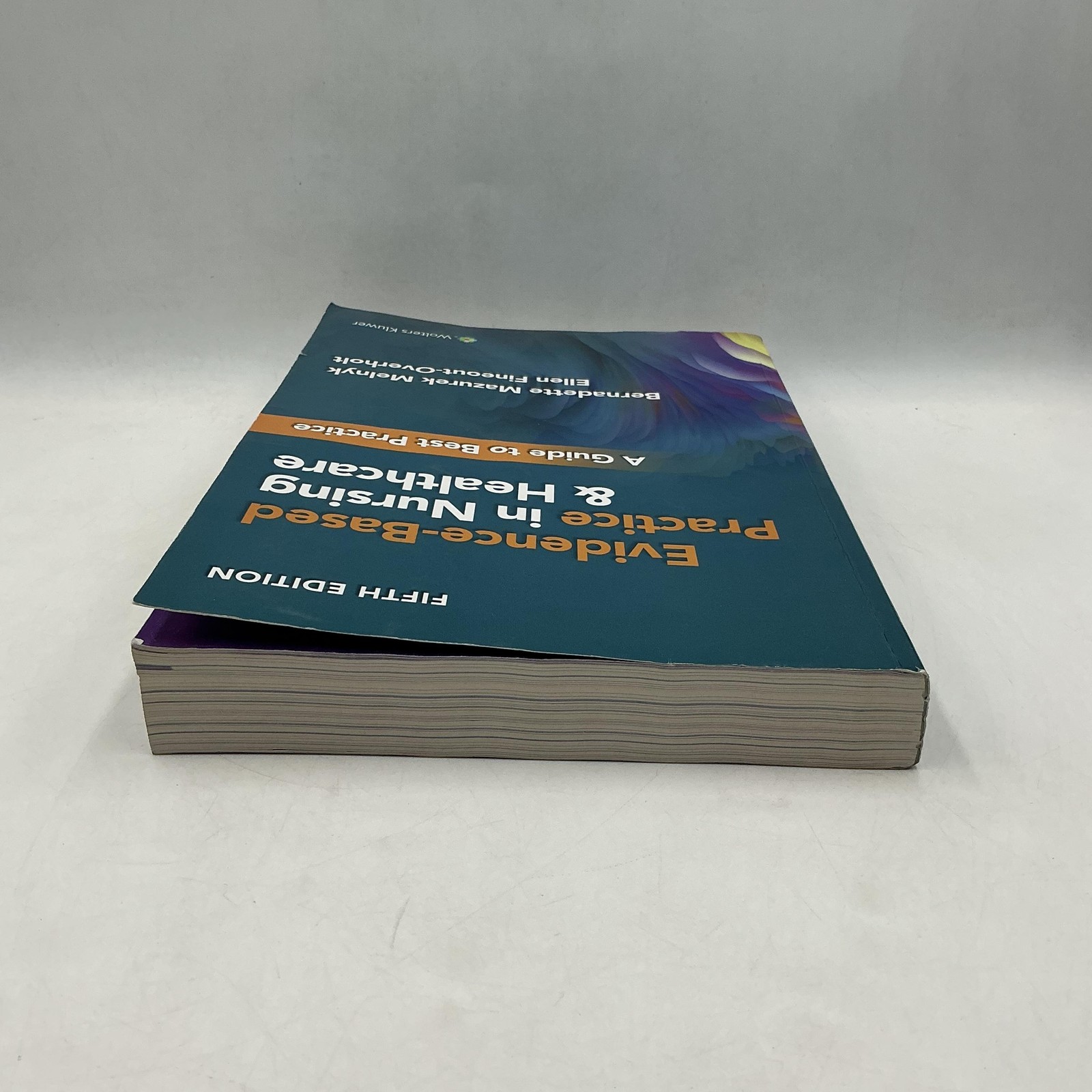 WOLTERS KLUWER EVIDENCE-BASED PRACTICE NURSING & HEALTHCARE MELNYK 2023 NO CODE