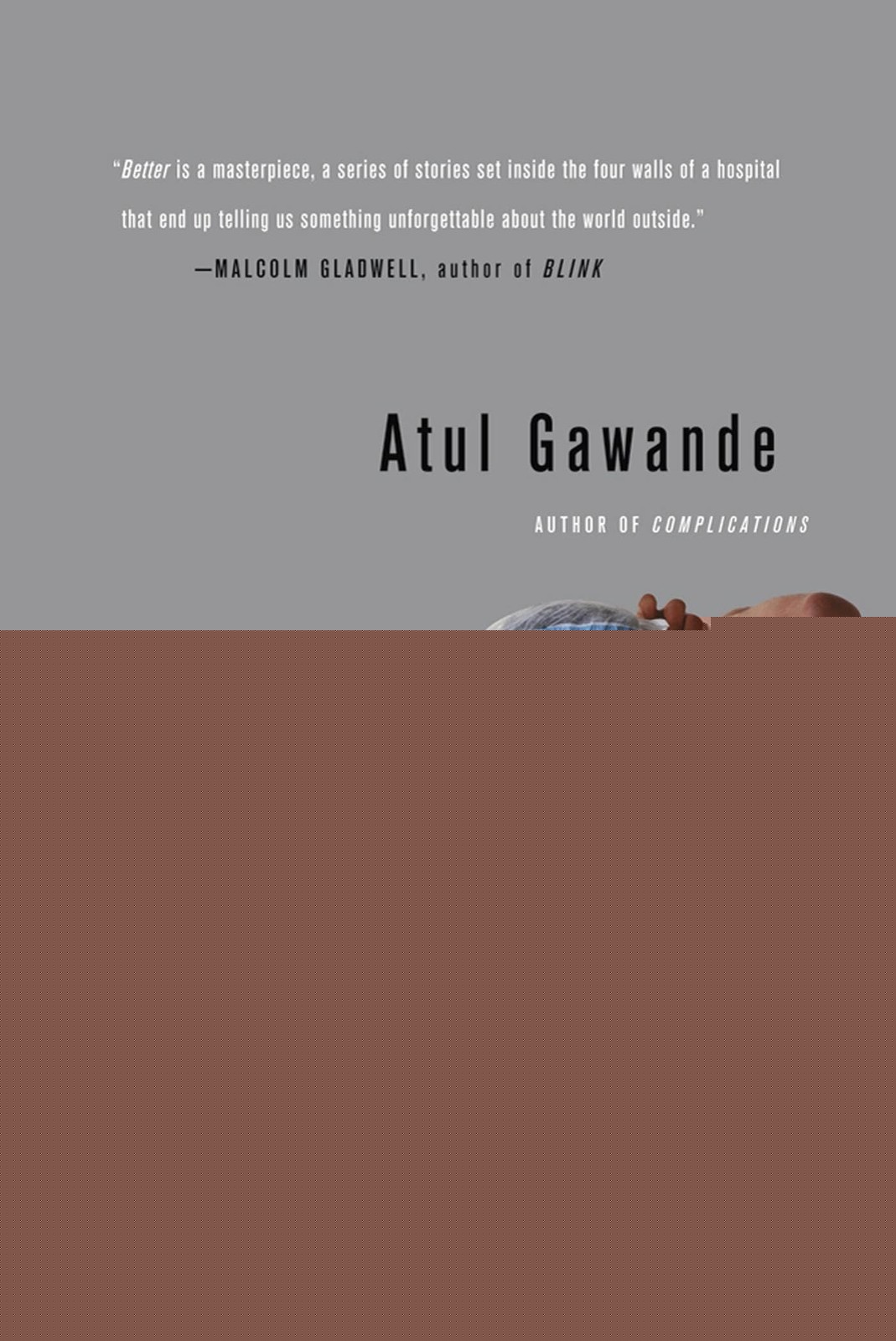 Better: A Surgeon’s Notes on Performance – Atul Gawande, Picador, Paperback