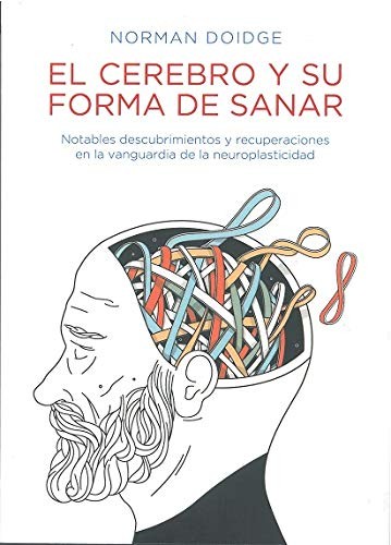 Cerebro y su forma de sanar by Norman Doidge