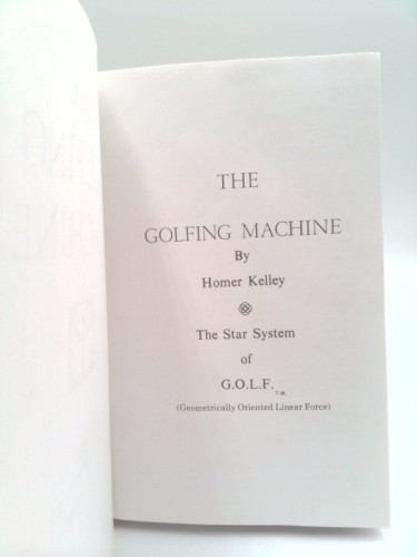 The Golfing Machine. Geometric Golf. The Computer Age Approach to Golfing…