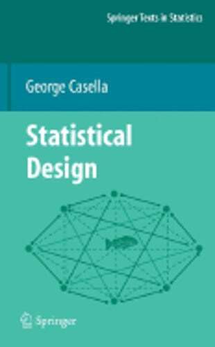 Statistical Design by George Casella: Used
