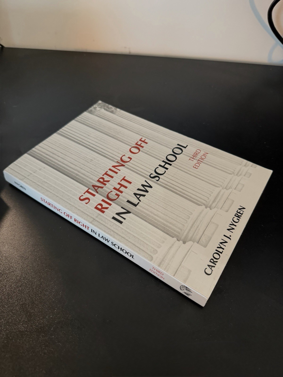 Starting Off Right in Law School – Paperback By Carolyn J. Nygren – GOOD
