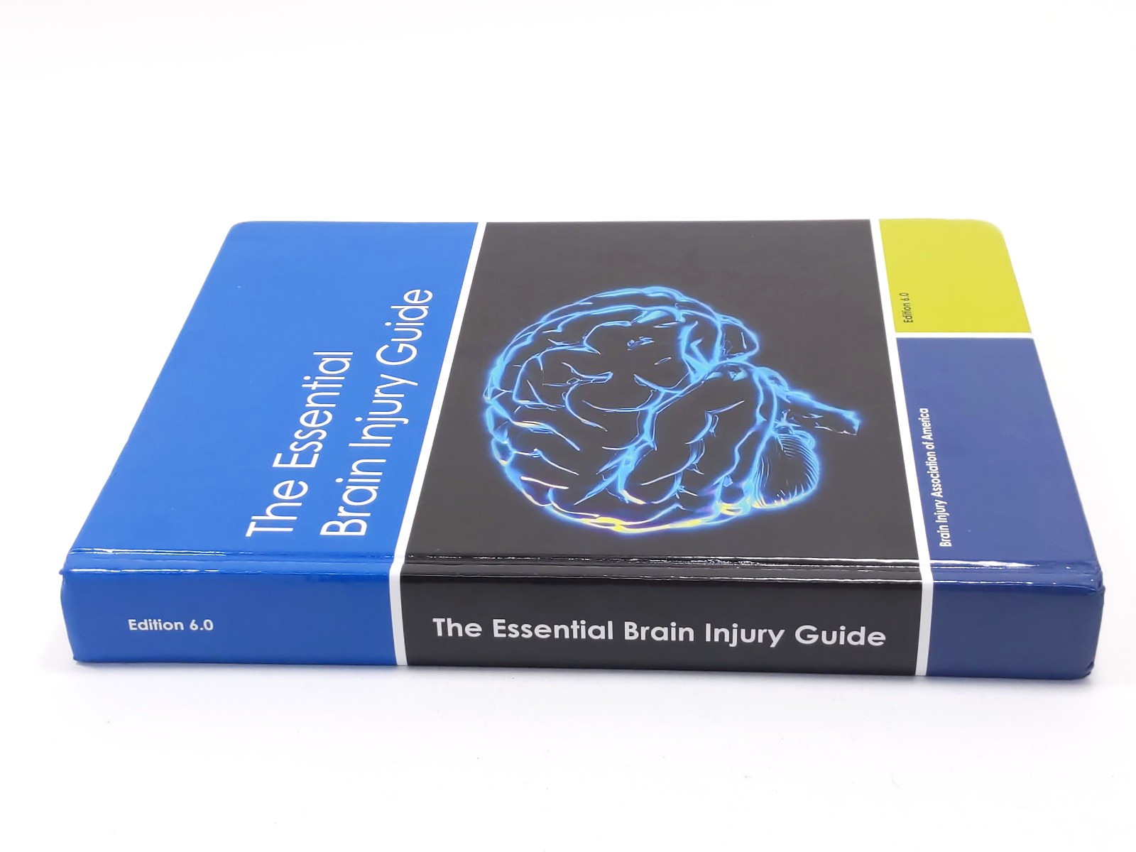 The Essential Brain Injury Guide, Edition 6.0 – Hardcover