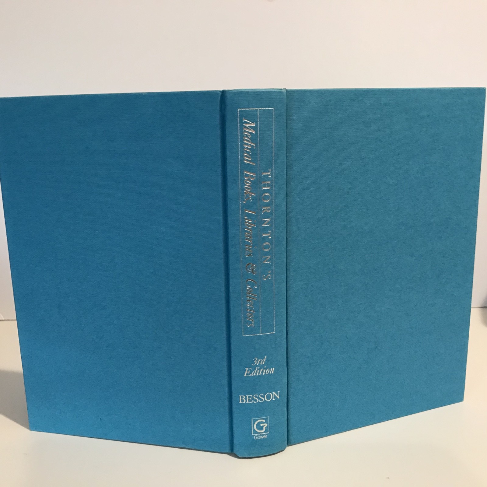 Medical Books, Libraries & Collectors: a Study of Bibliography the Book Trade