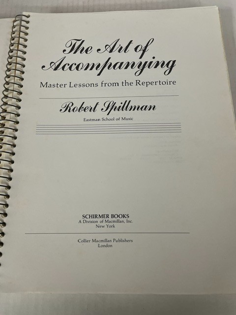 The art of Accompanying master lessons from the repertorie Robert Spillman
