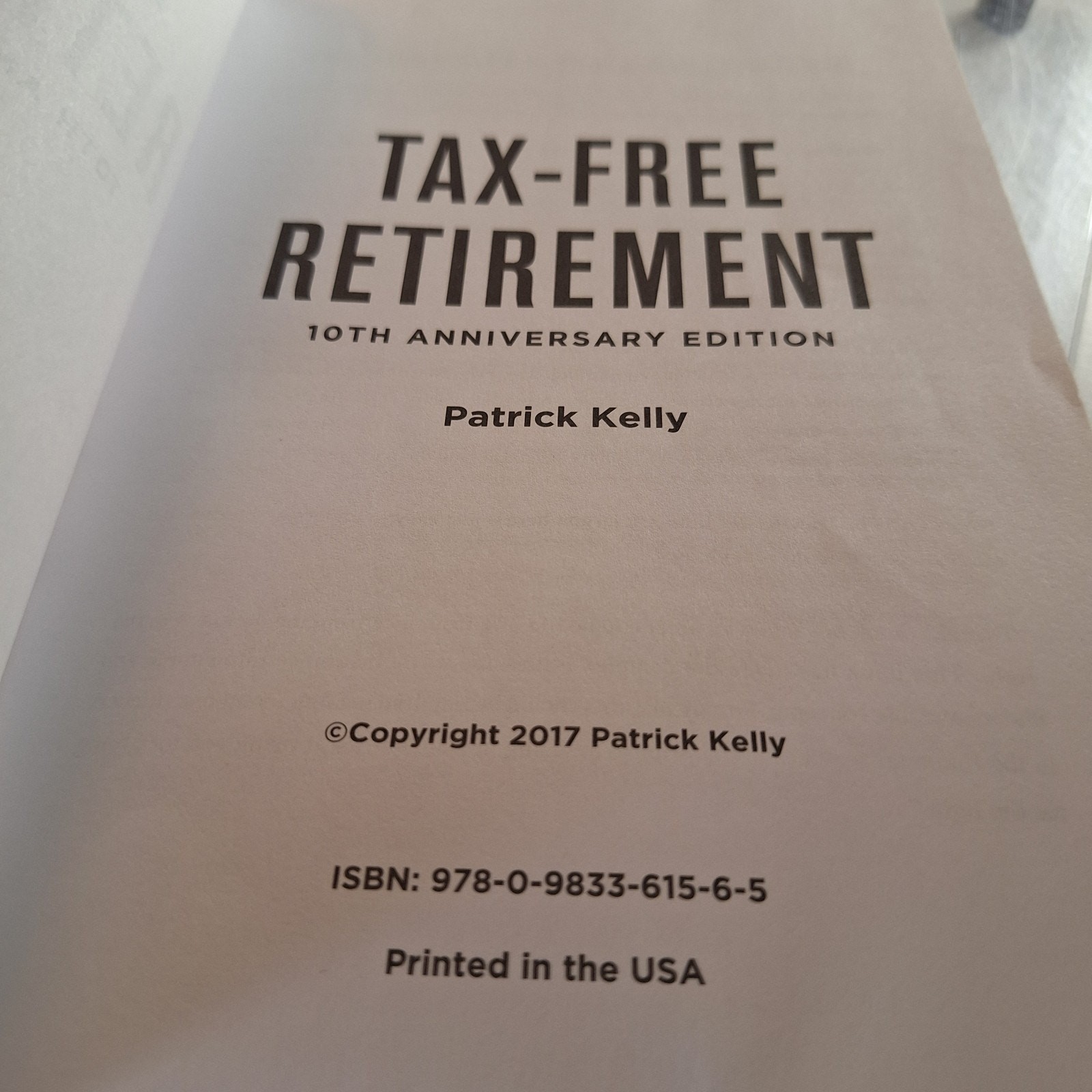 Tax-Free Retirement 10th Anniversary Edition by Patrick Kelly