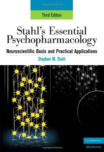 Stahl’s Essential Psychopharmacology by Stephen M Stahl