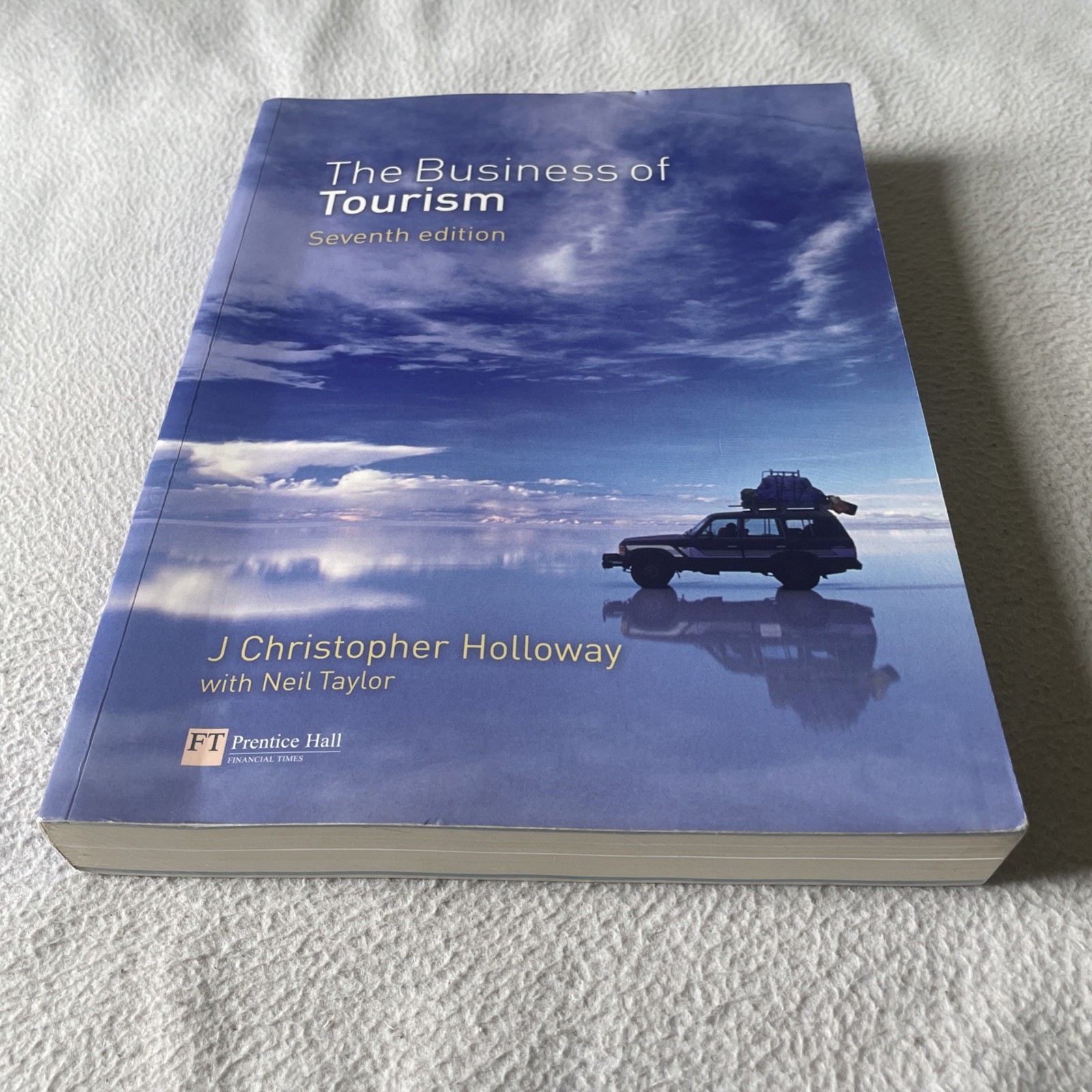 The Business Of Tourism 7th Edition by Holloway & Taylor 2006 Paperback