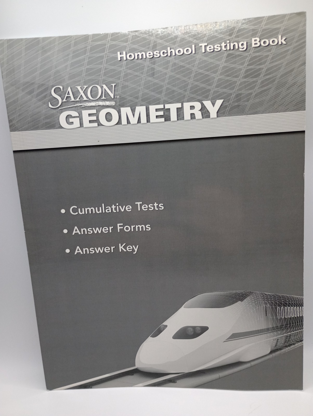 Saxon Geometry Homeschool Set Student Text Solutions Manual Testing Book