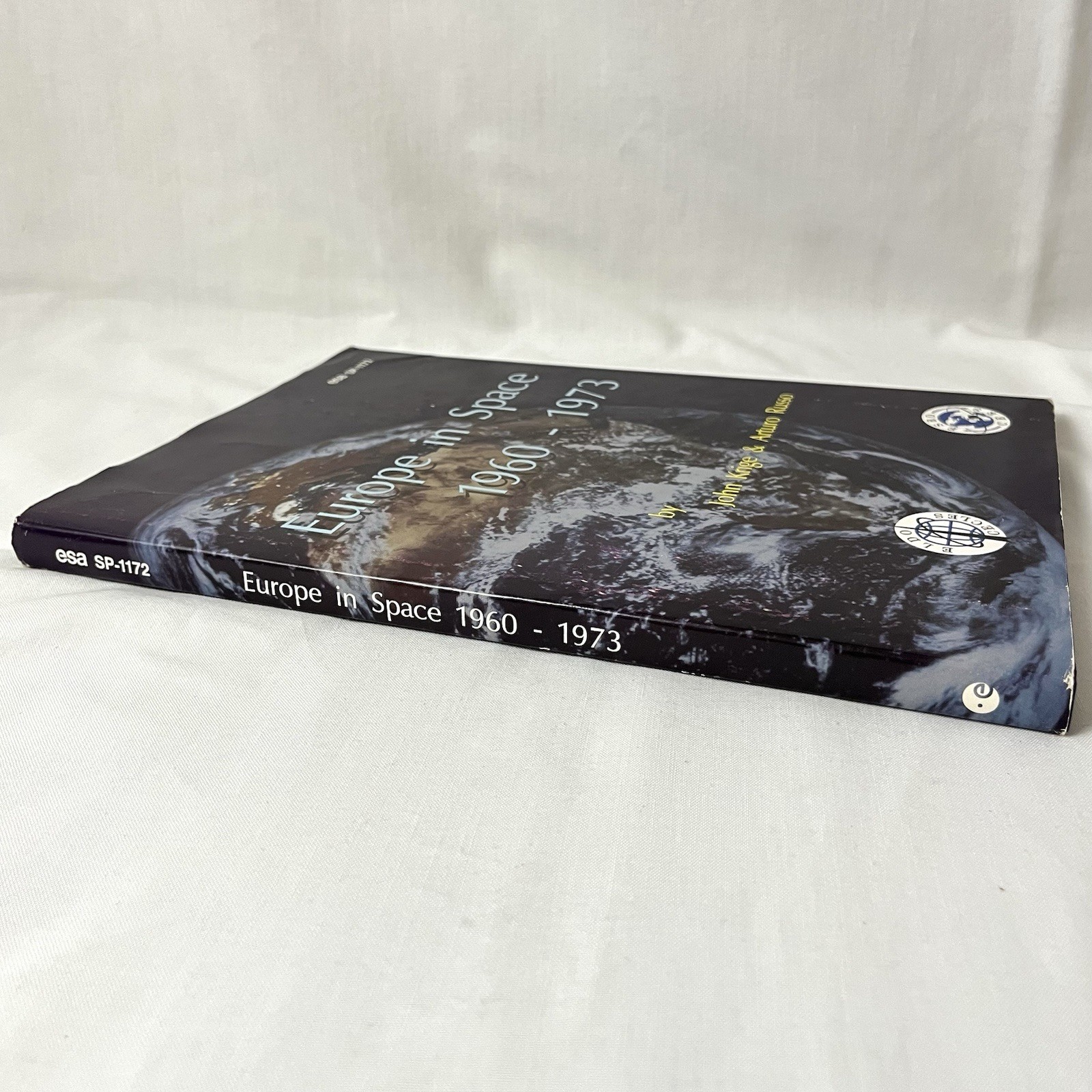 Europe in Space 1960-1973 John Krige Arturo Russo HC Book 1994